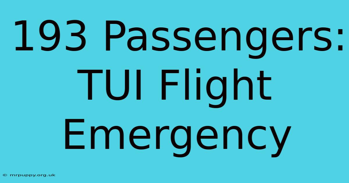 193 Passengers: TUI Flight Emergency