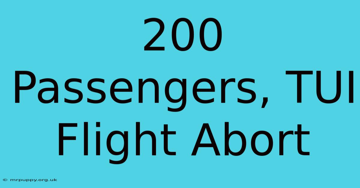 200 Passengers, TUI Flight Abort