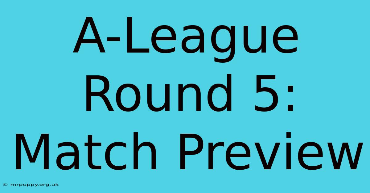 A-League Round 5: Match Preview