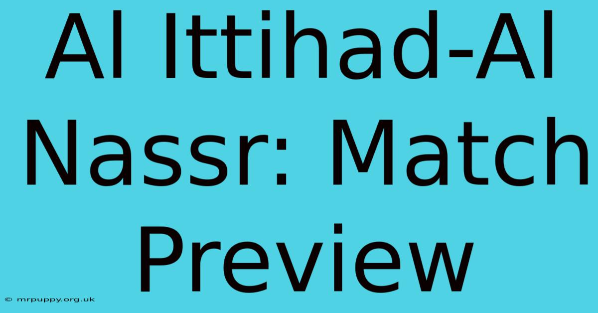 Al Ittihad-Al Nassr: Match Preview