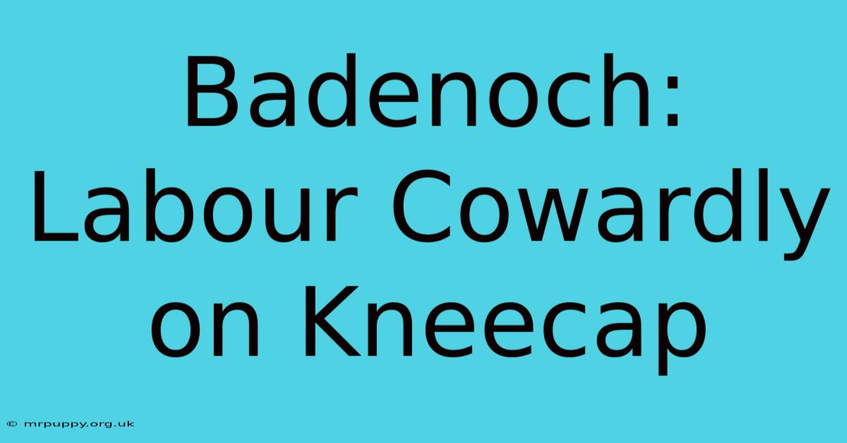 Badenoch: Labour Cowardly On Kneecap