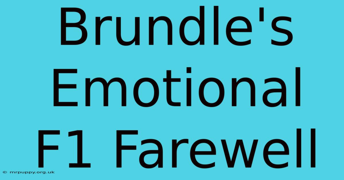 Brundle's Emotional F1 Farewell