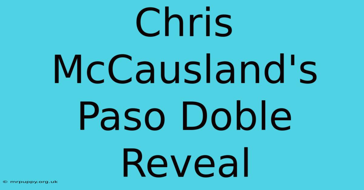 Chris McCausland's Paso Doble Reveal