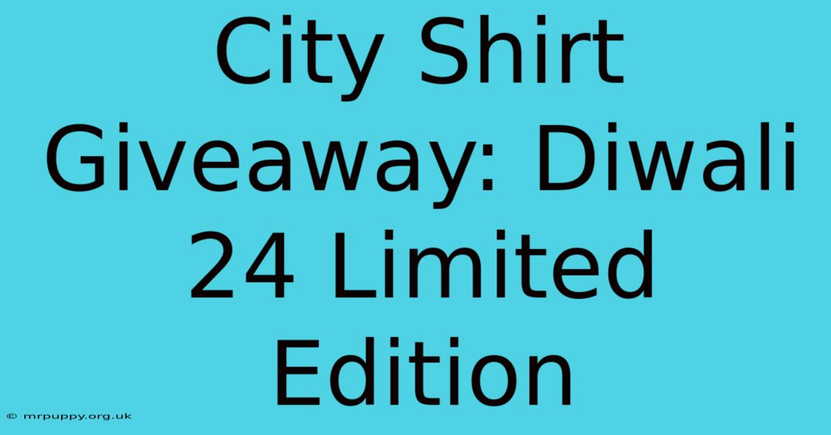 City Shirt Giveaway: Diwali 24 Limited Edition 