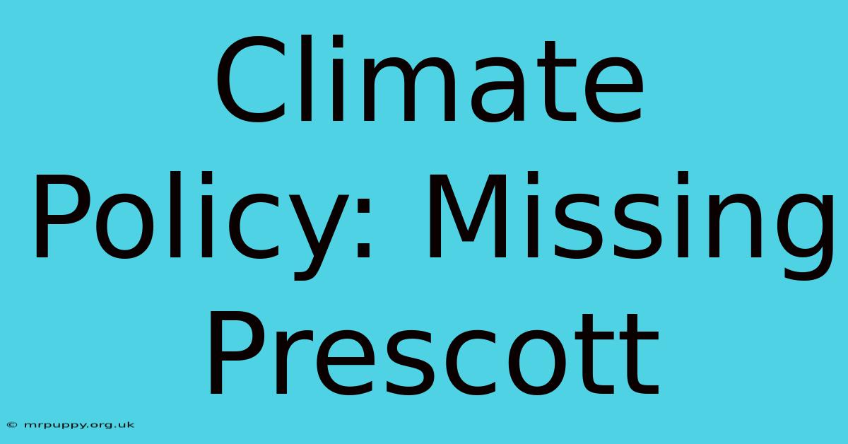 Climate Policy: Missing Prescott