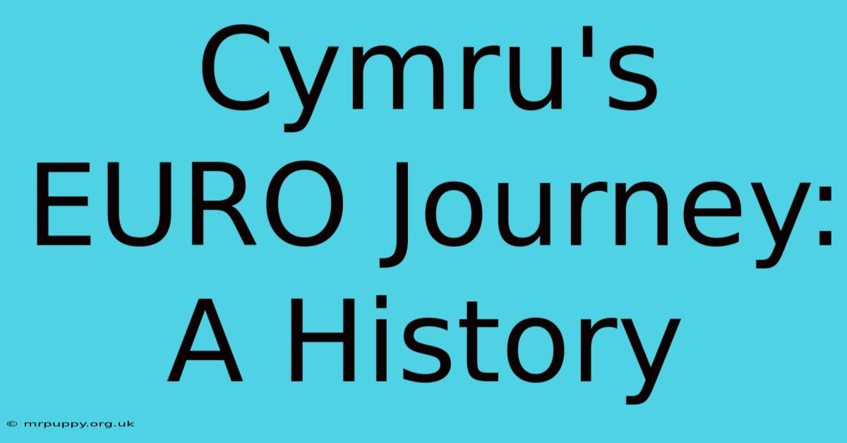 Cymru's EURO Journey: A History