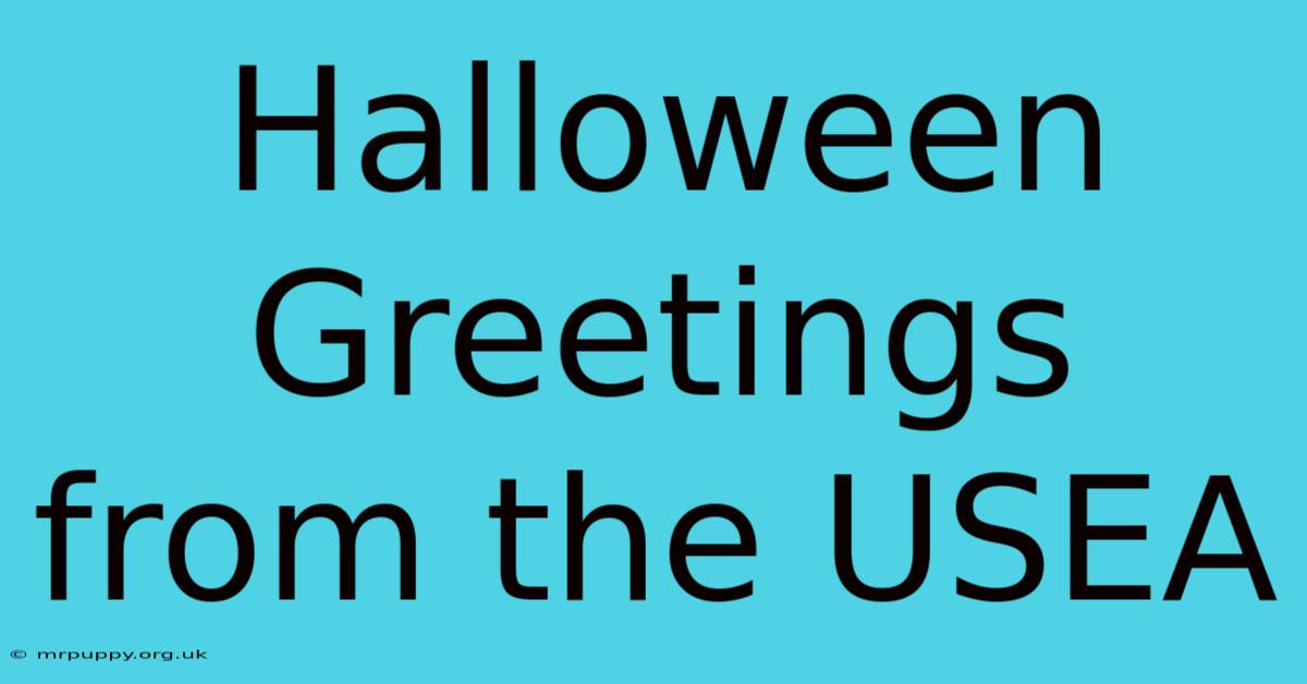 Halloween Greetings From The USEA