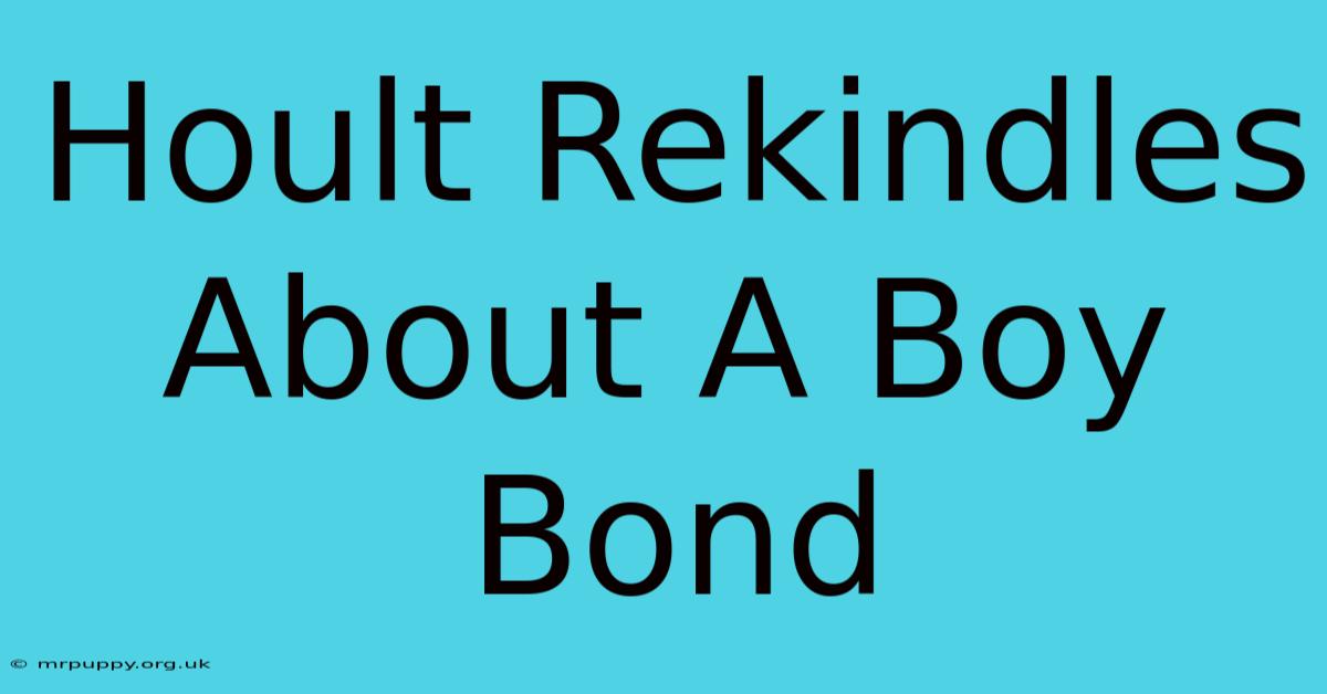 Hoult Rekindles About A Boy Bond