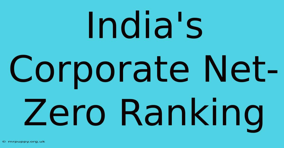 India's Corporate Net-Zero Ranking