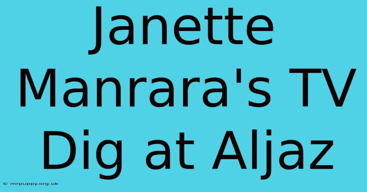 Janette Manrara's TV Dig At Aljaz