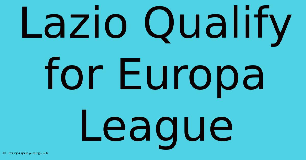 Lazio Qualify For Europa League