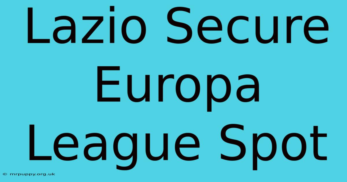 Lazio Secure Europa League Spot