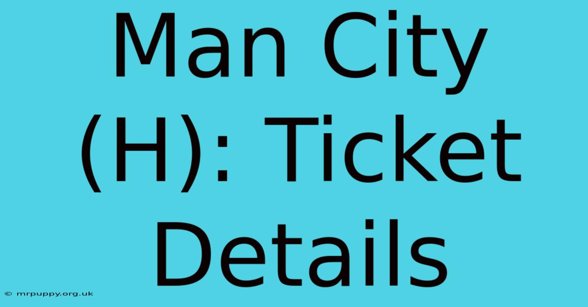 Man City (H): Ticket Details