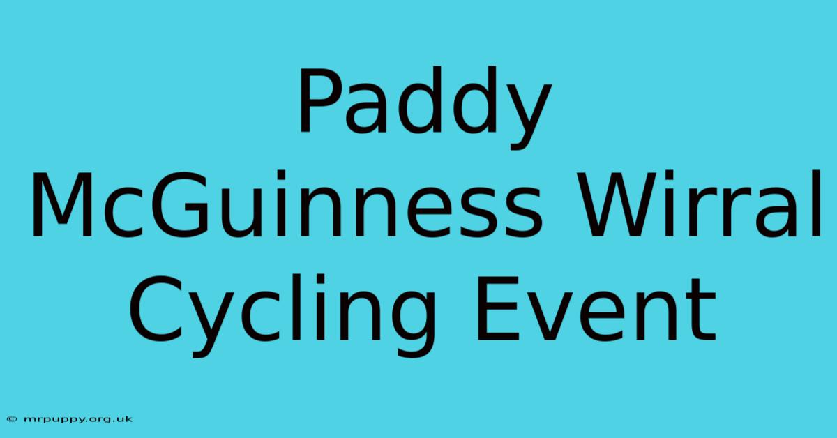 Paddy McGuinness Wirral Cycling Event 