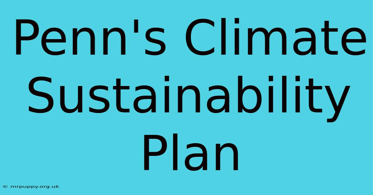 Penn's Climate Sustainability Plan