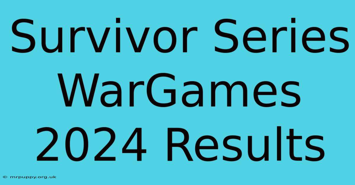 Survivor Series WarGames 2024 Results