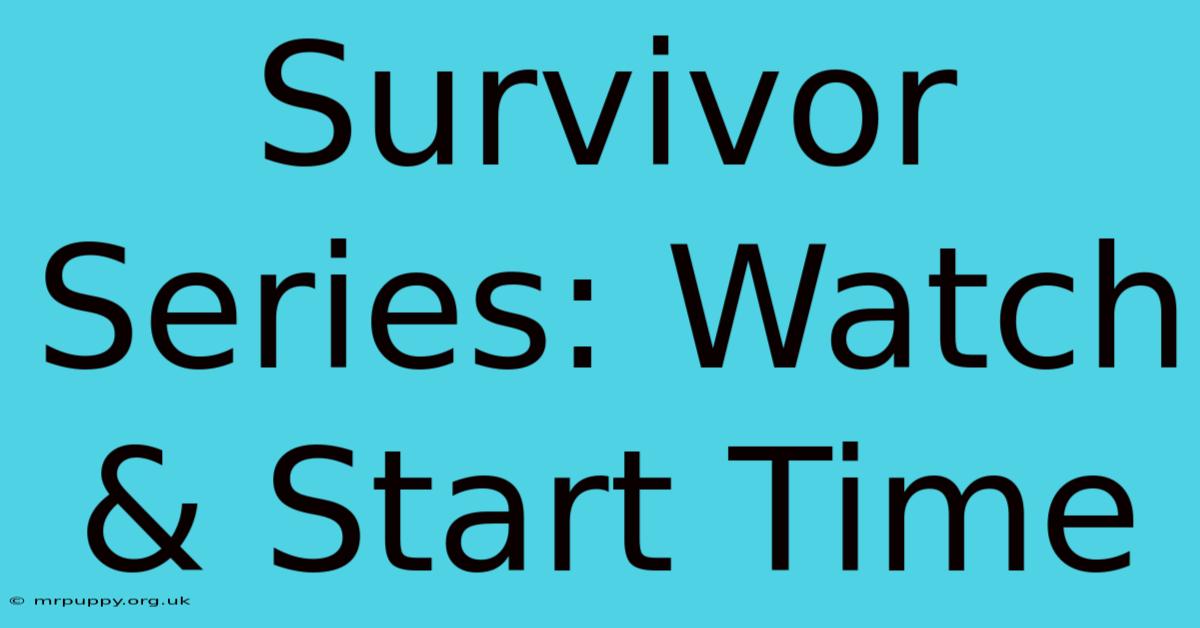 Survivor Series: Watch & Start Time