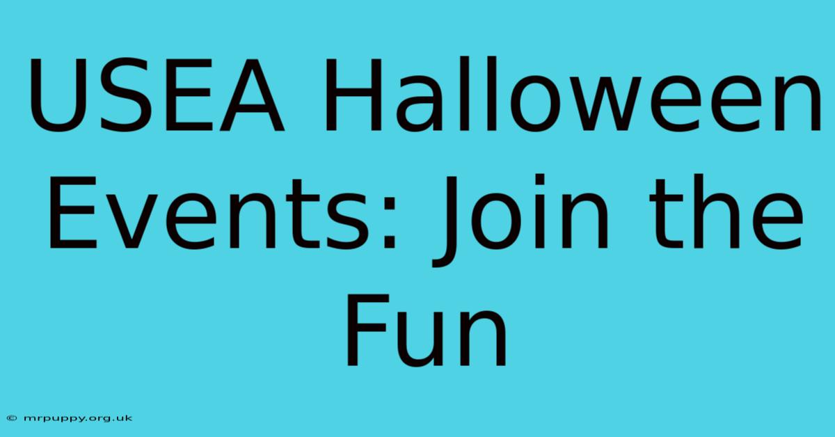 USEA Halloween Events: Join The Fun