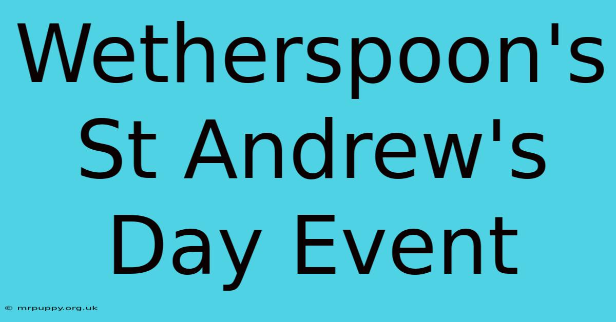 Wetherspoon's St Andrew's Day Event