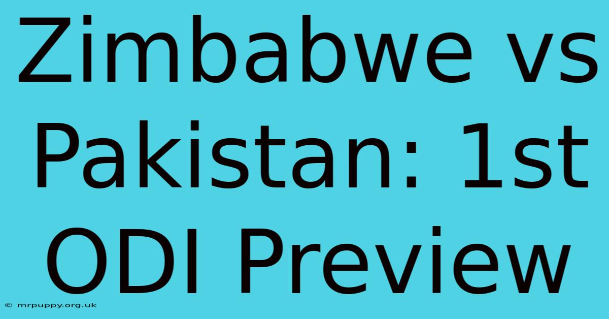 Zimbabwe Vs Pakistan: 1st ODI Preview